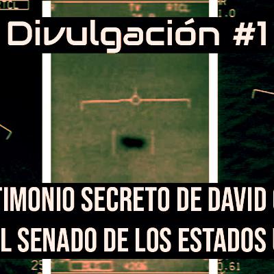 Episode 18: Divulgación #1: ¿Qué sabe el senado de los Estados Unidos sobre el fenómeno OVNI/UAP?