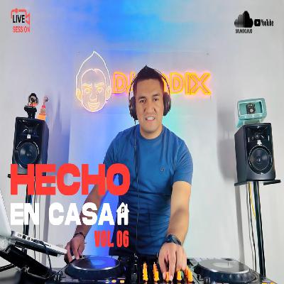 Dj Jadix - Mix Hecho en Casa Vol. 06