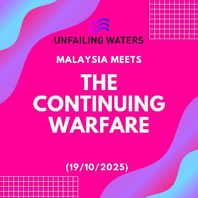 The Continuing Warfare - Malaysia Meets (Zoom) The Continuing Warfare - Malaysia Meets (Zoom)