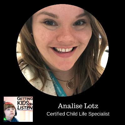 Analise Lotz - Certified Child Life Specialist Analise Lotz - Certified Child Life Specialist