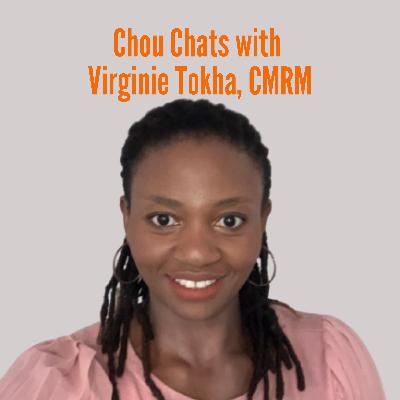 Chou Chats with Virginie Tokha, Certified Medical Revenue Manager Chou Chats with Virginie Tokha, Certified Medical Revenue Manager