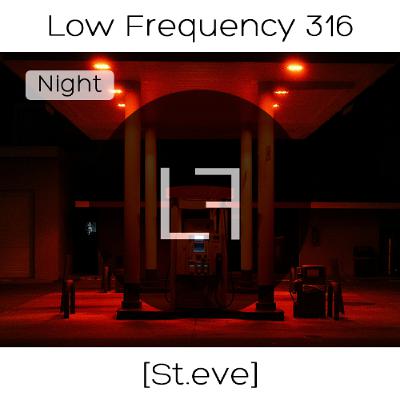 Episode 316 - St.eve (Nighttime) Episode 316 - St.eve (Nighttime)