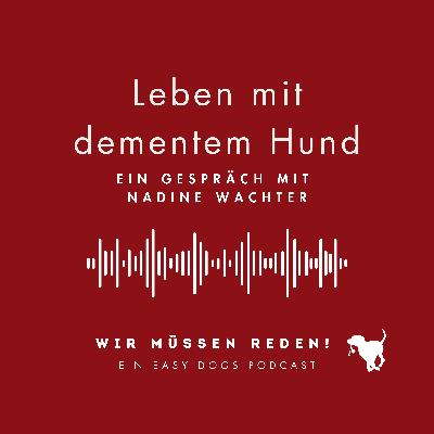 LEBEN MIT DEMENTEM HUND mit Nadine Wachter