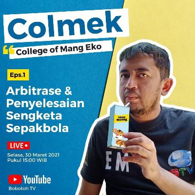 Collage of Mang Eko (COLMEK) - Arbitrase & Penyelesaian Sengketa Sepakbola