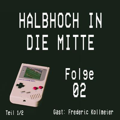 02 - Halbhoch in die Mitte - "Echte Liebe" mit BVB-Anhänger Frederic Kollmeier (Teil 1/2)