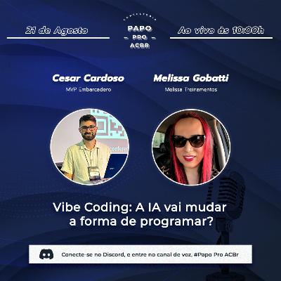 Vibe Coding: A IA vai mudar a forma de programar?