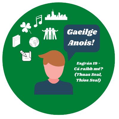 Cá raibh mé? (Thuas Seal, Thíos Seal)