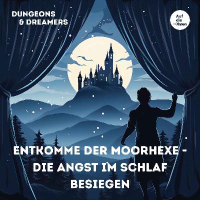 Entkomme der Moorhexe - Die Angst im Schlaf besiegen