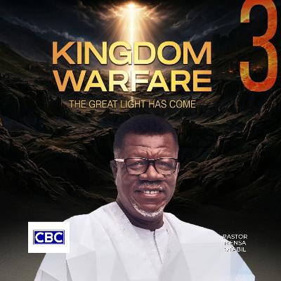 KINGDOM WARFARE - Pt.3 (The Great Light Has Come) || Pastor Mensa Otabil KINGDOM WARFARE - Pt.3 (The Great Light Has Come) || Pastor Mensa Otabil