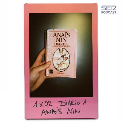 Anaïs Nin, el deseo y el poliamor, con Elena Martín Gimeno