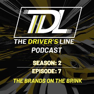 The Brands on the Brink | The Driver's Line