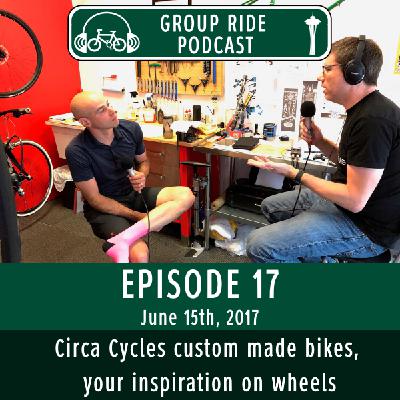 Episode 17 – Circa Cycles custom made bikes, your inspiration on wheels