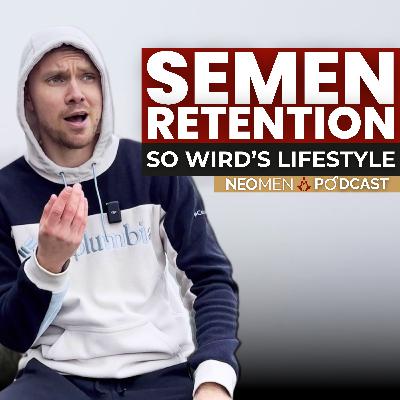 Semen Retention durch bewusste Energiekultivierung meistern