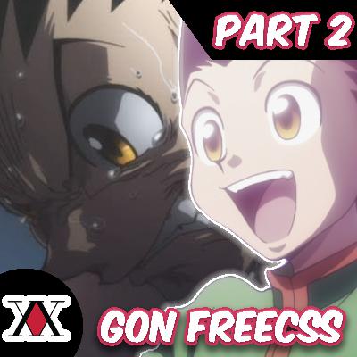 Character Retrospective: Gon Freecss [Part 2] (w/ Radman)