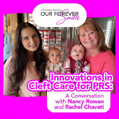 Innovations in Cleft Care for PRS: A Conversation with Nancy Rowan and Rachel Chiavatti Innovations in Cleft Care for PRS: A Conversation with Nancy Rowan and Rachel Chiavatti