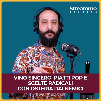 42. Vino sincero, piatti pop e scelte radicali | Osteria Dai Nemici 42. Vino sincero, piatti pop e scelte radicali | Osteria Dai Nemici