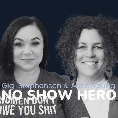 Ep. 197: Gigi Stephenson & Anna Young - Turning No-Shows Into Opportunity: No Show Hero, Startup Growth, Community Marketplace, and more