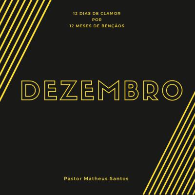 #12Dias - Dezembro [Pr. Matheus Santos]