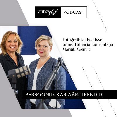 Fotografiska Eestisse toonud Margit Aasmäe ja Maarja Loorents – naised, kes töötavad kirega!