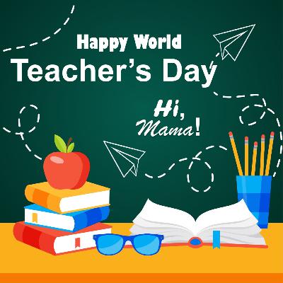 World Teacher's Day.