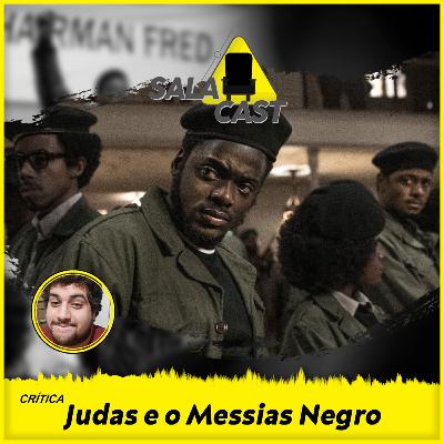 Judas e o Messias Negro | Oscar 2021 | Crítica em áudio