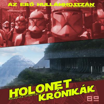 HoloNet Krónikák #89 - Bad Batch 3. évad