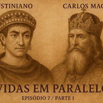 Justiniano e Carlos Magno (Parte 1) - EP7 Justiniano e Carlos Magno (Parte 1) - EP7