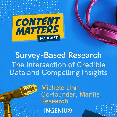 Survey-Based Research – The Intersection of Credible Data and Compelling Insights Survey-Based Research – The Intersection of Credible Data and Compelling Insights