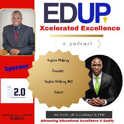Kaplan Mobray—Personal Branding as Educational Excellence