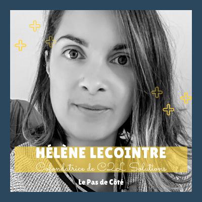S01E21 Hélène Lecointre - C2LSolutions : Rencontrer ses associés au travail S01E21 Hélène Lecointre - C2LSolutions : Rencontrer ses associés au travail