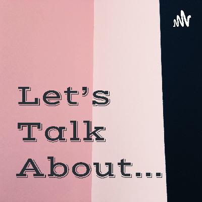 Let's Talk About... (Trailer)