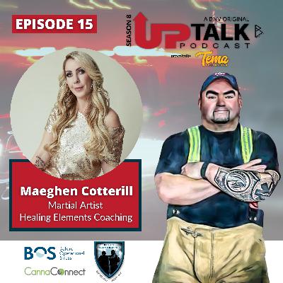 S8E15: Maeghen Cotterill | Martial Artist | Healing Elements Coaching S8E15: Maeghen Cotterill | Martial Artist | Healing Elements Coaching
