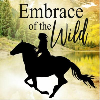 Embrace of the Wild Embrace of the Wild