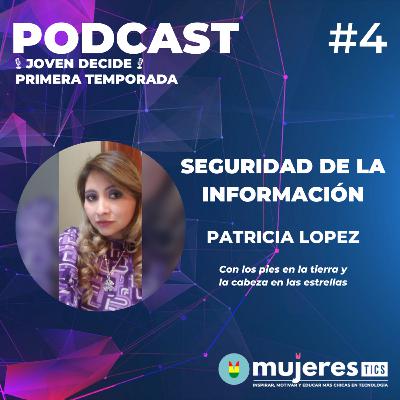 Seguridad de la informacion Invitada: Patricia Lopez