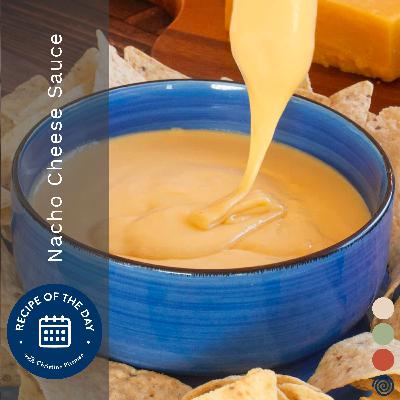 Nacho Cheese Sauce Nacho Cheese Sauce