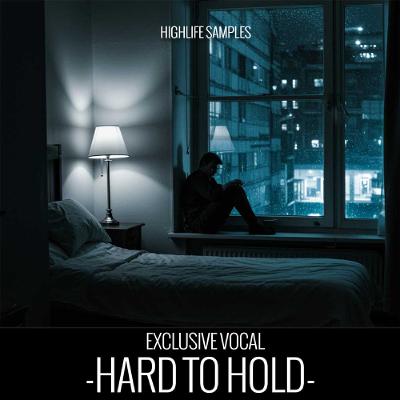HighLife Samples - Hard to Hold HighLife Samples - Hard to Hold