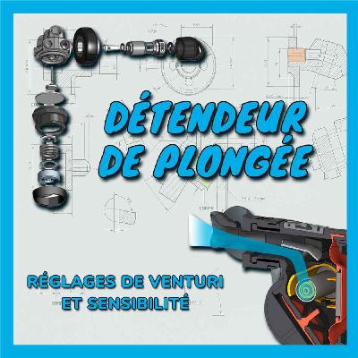 Détendeur de plongée : réglages de Venturi et de sensibilité, à quoi ça sert ?