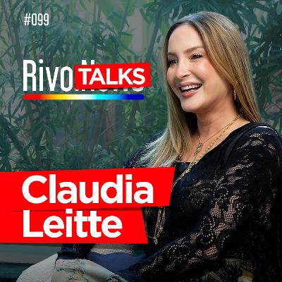 CLAUDIA LEITTE | RivoTalks #099