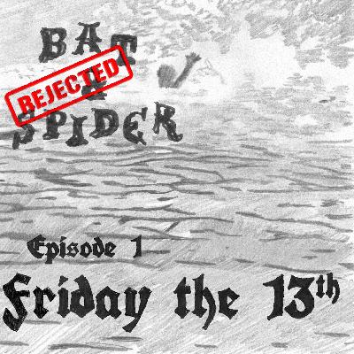 Bat and Spider REJECTED - Friday the 13th (1980) Bat and Spider REJECTED - Friday the 13th (1980)
