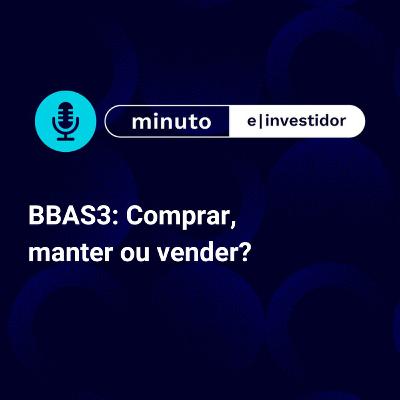Banco do Brasil despenca no lucro: manter ou vender BBAS3?