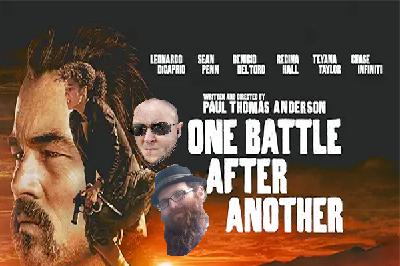 TMBDOS! Episode 358: "One Battle After Another" (2025).