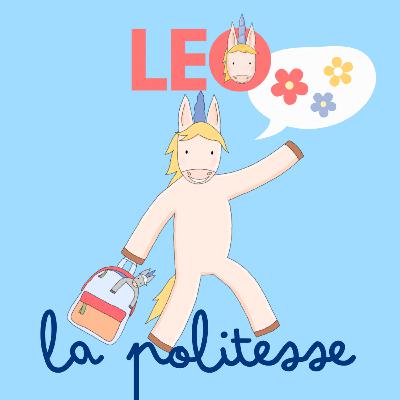 Leo la licorne et la politesse Leo la licorne et la politesse