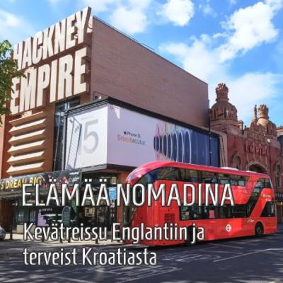 Kevätreissu Englantiin ja terveiset Kroatiasta