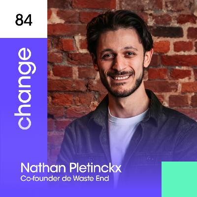 #84 - Nathan Pletinckx - Waste End - la biométhanisation pour sauver le monde 🌍
