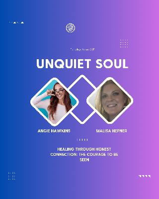 Healing Through Honest Connection: The Courage to Be Seen