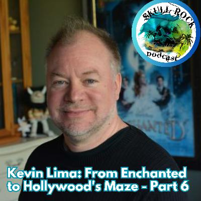 Kevin Lima: From Enchanted to Hollywood's Maze - Part 6