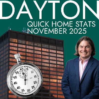Dayton Home Stats in 2 Minutes! [November 2025]