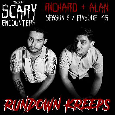 S5 E45: RUNDOWN KREEPS