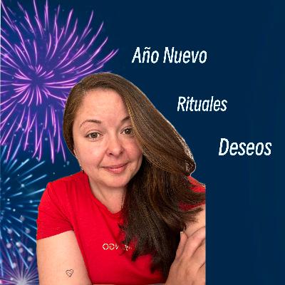 Año nuevo, rituales y deseos Año nuevo, rituales y deseos