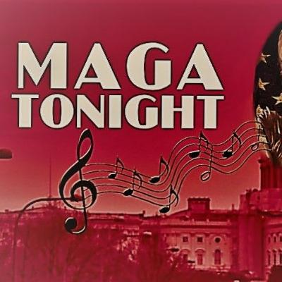 🎵 MAGA Tonight- (MP3) 🎵 MAGA Tonight- (MP3)